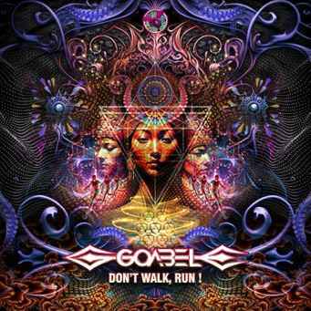 Goabel - Don't Walk, Run!