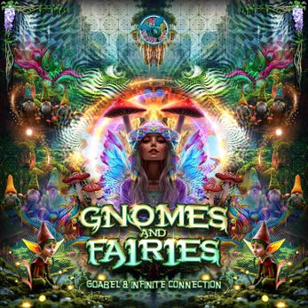 Goabel & Ininite Connection - Gnomes and Fairies 